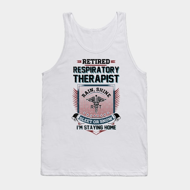 Retired Respiratory Therapist Tank Top by chrispmackintosh